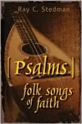 Psalms: Folk Songs of Faith