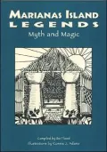Marianas Island Legends: Myth and Magic