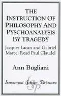 Instruction of Philosophy and Psychoanalysis by Tragedy Jacques Lacan and Gabriel Marcel Rea...