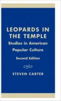 Leopards in the Temple: Studies in American Popular Culture