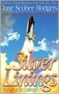 Silver Linings: Triumph of the Challenger 7