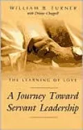 The Learning of Love: A Journey Toward Servant Leadership