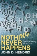 Nothing Never Happens: Experiential Learning and the Church