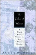 The Color of Water: A Black Man's Tribute to His White Mother