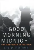 Good Morning Midnight : Life and Death in the Wild