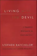 Living with the Devil : A Meditation on Good and Evil