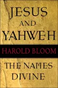 Jesus and Yahweh: The Names Divine