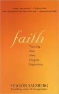 Faith: Trusting Your Own Deepest Experience