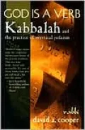 God Is a Verb: Kabbalah and the Practice of Mystical Judaism
