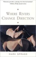 Where Rivers Change Direction: A Memoir