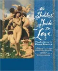 Goddess' Guide to Love Timeless Secrets to Divine Romance