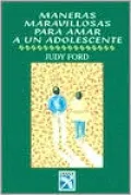 Maneras Maravillosas Para Amar a Un Adolescente: Wonderful Ways to Love a Teen