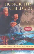 Honor Thy Children : One Family's Journey into Wholeness
