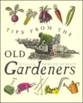 Tips from the Old Gardeners
