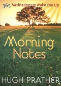 Morning Notes : 365 Meditations to Wake You Up