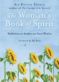 The Woman's Book of Spirit : Meditations to Awaken Our Inner Wisdom