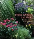 Every Garden Is a Story: Stories, Crafts, and Comforts