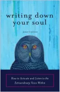 Writing down Your Soul: How to Activate and Listen to the Extraordinary Voice Within
