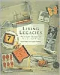Living Legacies: How to Write, Illustrate and Share Your Life Stories
