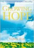 Growing Hope: Sowing the Seeds of Positive Change in Your Life and the World