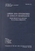 Lipids and Syndromes of Insulin Resistance From Molecular Biology to Clinical Medicine