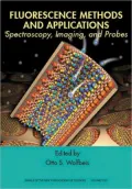 Fluorescence Methods and Applications: Spectroscopy, Imaging, and Probes: Spectroscopy, Imaging, and Probes