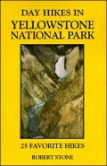 Day Hikes in Yellowstone National Park: 25 Favorite Hikes
