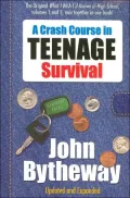 A Crash Course in Teenage Survival