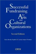 Successful Fundraising for Arts and Cultural Organizations: Second Edition