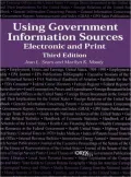 Using Government Information Sources: Electronic and Print Third Edition