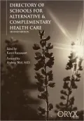 Directory of Schools for Alternative & Complementary Health Care: Second Edition
