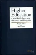 Higher Education: A Worldwide Inventory of Centers and Programs