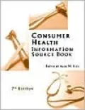 Consumer Health Information Source Book: Seventh Edition