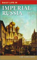 Daily Life in Imperial Russia