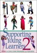 Supporting Young Learners 2: Ideas for Child Care Providers and Teachers