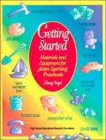 Getting Started: Materials and Equipment for Active Learning Preschools