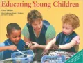 Educating Young Children: Active Learning Practices for Preschool and Child Care Programs