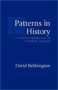 Patterns in History: A Christian Perspective on Historical Thought
