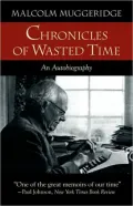 Chronicles of Wasted Time: An Autobiography