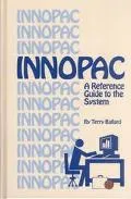 Innopac A Reference Guide to the System