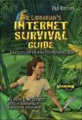 Librarian's Internet Survival Guide Strategies for the High-tech Reference Desk