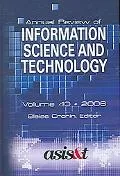 Annual Review of Information Science and Technology 2006