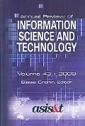 Annual Review of Information Science and Technology: 2009 (ARIST 43)