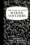 The Case against School Vouchers