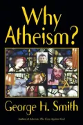 Why Atheism?