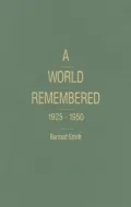 A World Remembered 1925-1950