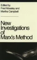 New Investigations of Marx's Method