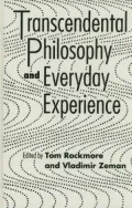 Transcendental Philosophy and Everyday Experience