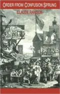 Order from Confusion Sprung : Studies in Eighteenth-Century Literature from Swift to Cowper