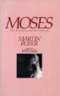 Moses: The Revelation and the Covenant